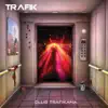 Trafik - Club Trafikana